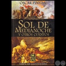 SOL DE MEDIANOCHE Y OTROS CUENTOS - Autor: ÓSCAR PINEDA - Año 2017